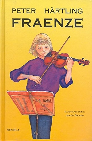 Härtling, Peter. Fraenze. Siruela, 1991.