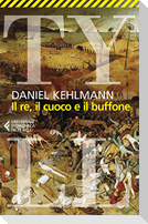 Il re, il cuoco e il buffone