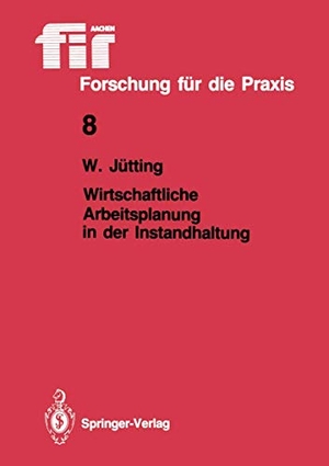 Jütting, Wolfgang. Wirtschaftliche Arbeitsplanung in der Instandhaltung. Springer Berlin Heidelberg, 1986.