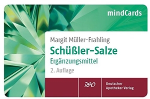 Müller-Frahling, Margit. Schüßler-Salze Ergänzungsmittel - mindCards. Deutscher Apotheker Vlg, 2017.