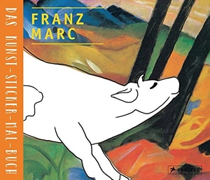 Kutschbach, Doris. Franz Marc - Das Kunst-Sticker-Mal-Buch. Prestel Verlag, 2017.