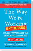 The Way We're Working Isn't Working