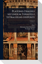 Platonis Dialogi secundum Thrasylli tetralogias dispositi