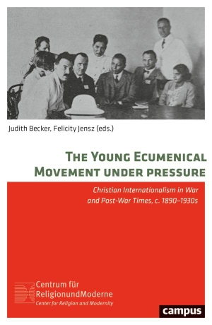 Becker, Judith / Felicity Jensz (Hrsg.). The Young Ecumenical Movement under Pressure - Christian Internationalism in War and Post-War Times, c. 1890-1930s. Campus Verlag GmbH, 2026.