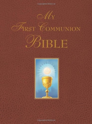Benedict. My First Communion Bible. Saint Benedict Press, 2012.