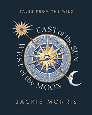 Morris, Jackie. East of the Sun, West of the Moon. Unbound, 2022.