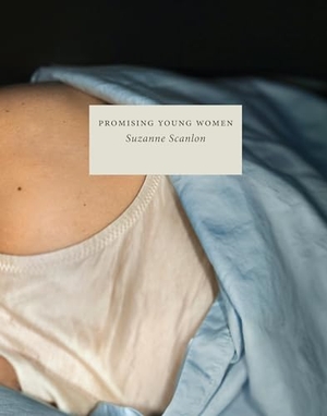 Scanlon, Suzanne. Promising Young Women. New York Review of Books, 2012.