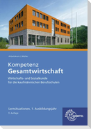 Kompetenz Gesamtwirtschaft Lernsituationen 1. Ausbildungsjahr