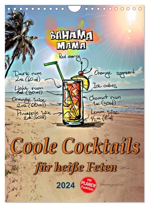 Coole Cocktails für heiße Feten (Wandkalender 2024 DIN A4 hoch), CALVENDO Monatskalender - Mixen Sie ihren Cocktail. Coole Cocktails für jede Gelegenheit.. Calvendo Verlag, 2023.