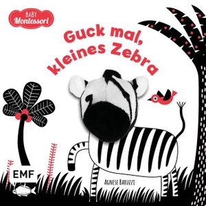 Kontrastbuch für Babys: Guck mal, kleines Zebra - Fingerpuppenbuch zur spielerischen Förderung des Seh- und Wahrnehmungsvermögens von Babys und Kleinkindern nach Montessori. Edition Michael Fischer, 2023.