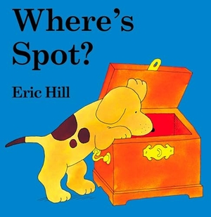 Hill, Eric. Where's Spot? - A Lift-The-Flap Book. Penguin Young Readers Group, 2003.