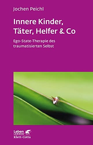 Peichl, Jochen. Innere Kinder, Täter, Helfer & Co (Leben lernen, Bd. 202) - Ego-State-Therapie des traumatisierten Selbst. Klett-Cotta Verlag, 2017.