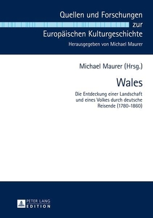 Maurer, Michael (Hrsg.). Wales - Die Entdeckung einer Landschaft und eines Volkes durch deutsche Reisende (1780-1860). Peter Lang, 2014.
