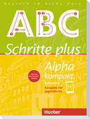 Schritte plus Alpha kompakt - Ausgabe für Jugendliche. Deutsch als Zweitsprache. Kursbuch