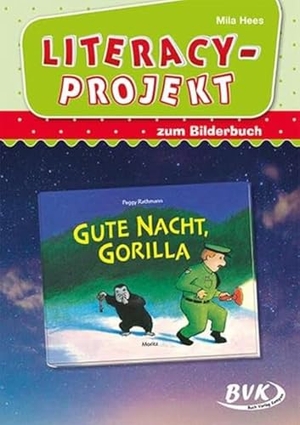 Hees, Mila. Literacy-Projekt zum Bilderbuch Gute Nacht, Gorilla. Buch Verlag Kempen, 2024.