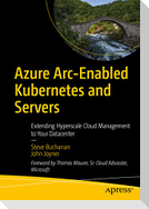 Azure Arc-Enabled Kubernetes and Servers