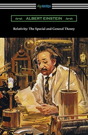 Einstein, Albert. Relativity: The Special and General Theory. Neeland Media, 2012.