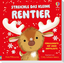 Streichle das kleine Rentier