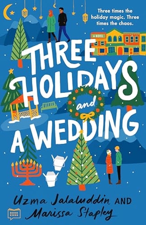 Jalaluddin, Uzma / Marissa Stapley. Three Holidays and a Wedding. Random House, 2023.