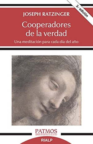 Ratzinger, Joseph. Cooperadores de la Verdad - Una Meditación Para Cada Día del Año. Ediciones Rialp, 2021.