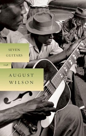 Wilson, August. Seven Guitars - 1948. Theatre Communications Group, 2008.