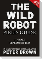 The Wild Robot Field Guide
