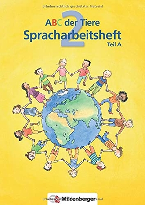 Fink, Irene / Handt, Rosemarie et al. ABC der Tiere 2. 2. Schuljahr - Spracharbeitsheft Teil A und B. Mildenberger Verlag GmbH, 2007.