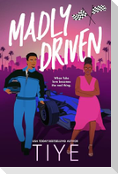 Madly Driven