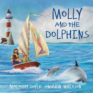 Doyle, Malachy. Molly and the Dolphins. Graffeg Limited, 2022.