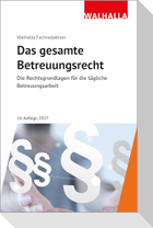 Das gesamte Betreuungsrecht