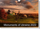 Monuments of Ukraine 2022 (Wall Calendar 2022 DIN A4 Landscape)