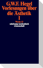 Vorlesungen über die Ästhetik I