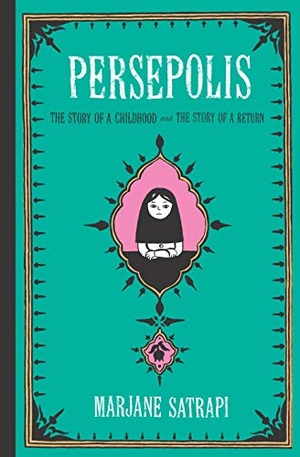 Satrapi, Marjane. Persepolis I & II. Vintage Publishing, 2006.