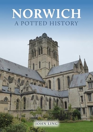 Ling, John. Norwich: A Potted History. Amberley Publishing, 2025.