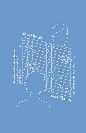 Chung, Bora. Your Utopia. Honford Star, 2024.