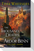 The Thousand Deaths of Ardor Benn