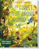 The Forest That Grows Around Me