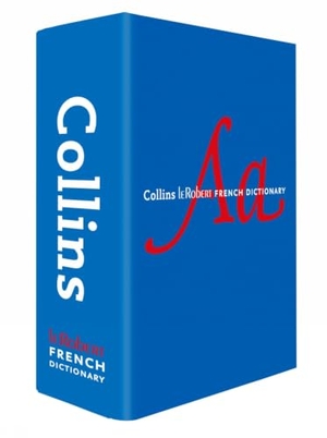 Collins Dictionaries. Collins Robert French Dictionary Complete and Unabridged edition - For Advanced Learners and Professionals. HarperCollins Publishers, 2024.