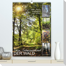 Mein Sehnsuchtsort, der Wald (Premium, hochwertiger DIN A2 Wandkalender 2023, Kunstdruck in Hochglanz)