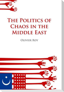 Politics of Chaos in the Middle East