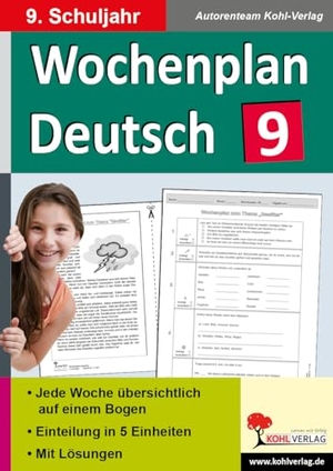 Wochenplan Deutsch / Klasse 9 - Jede Woche übersichtlich auf einem Bogen! (9. Schuljahr). Kohl Verlag, 2016.