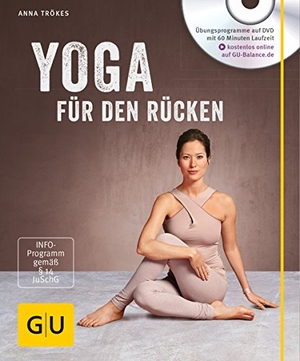 Trökes, Anna. Yoga für den Rücken (mit DVD). Graefe und Unzer Verlag, 2015.