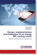Design, Implementation and Evaluation of an energy RPL routing metric