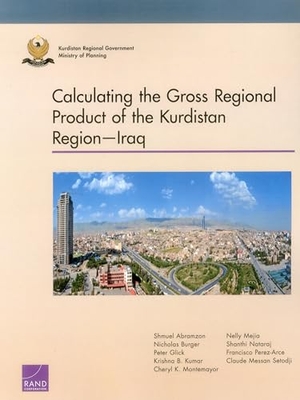 Abramzon, Shmuel / Burger, Nicholas et al. Calculating the Gross Regional Product of the Kurdistan Region--Iraq. RAND Corporation, 2016.