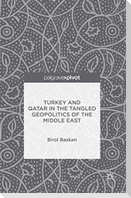Turkey and Qatar in the Tangled Geopolitics of the Middle East