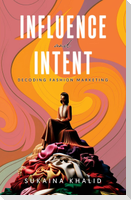 INFLUENCE AND INTENT
