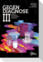 Gegendiagnose III