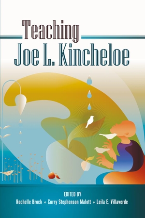 Brock, Rochelle / Leila E. Villaverde et al (Hrsg.). Teaching Joe L. Kincheloe. Peter Lang, 2011.
