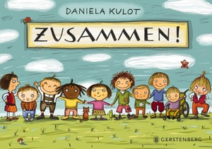 Kulot, Daniela. Zusammen!. Gerstenberg Verlag, 2016.