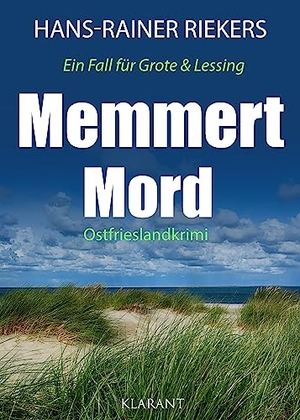 Riekers, Hans-Rainer. Memmert Mord. Ostfrieslandkrimi. Klarant, 2023.